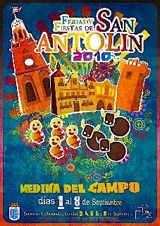 Un trabajo de Francisco Javier Peña, cartel anunciador de las Fiestas de San Antolín 2010 de Medina del Campo