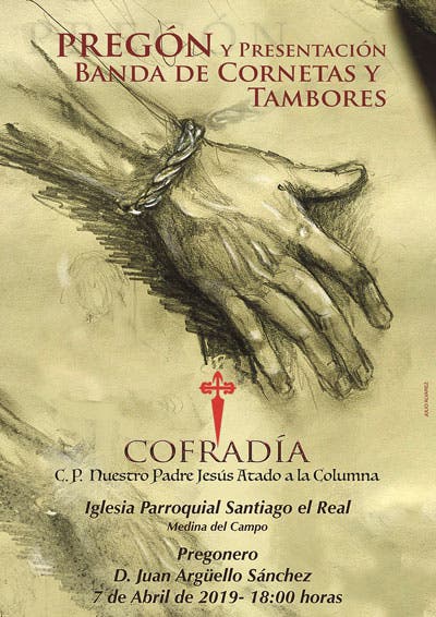 Pregón de la Cofradía N.P. Jesús Atado a la Columna de Medina del Campo - 7 de abril de 2019