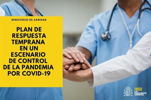 Sanidad traslada a las comunidades autónomas el "Plan de respuesta temprana en un escenario de control de la pandemia por COVID-19"