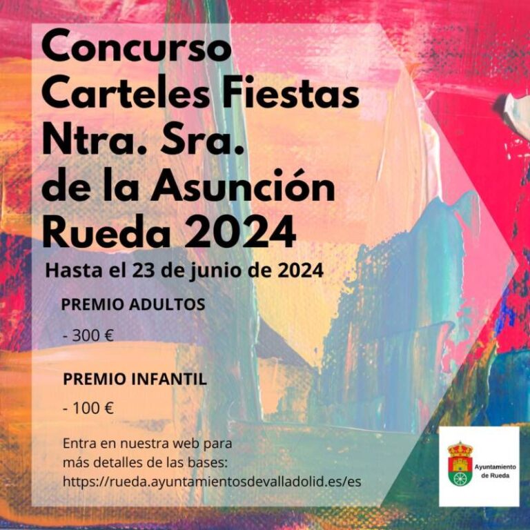 El Ayuntamiento de Rueda convoca dos concursos de carteles para las Fiestas de Nuestra Señora de la Asunción 2024